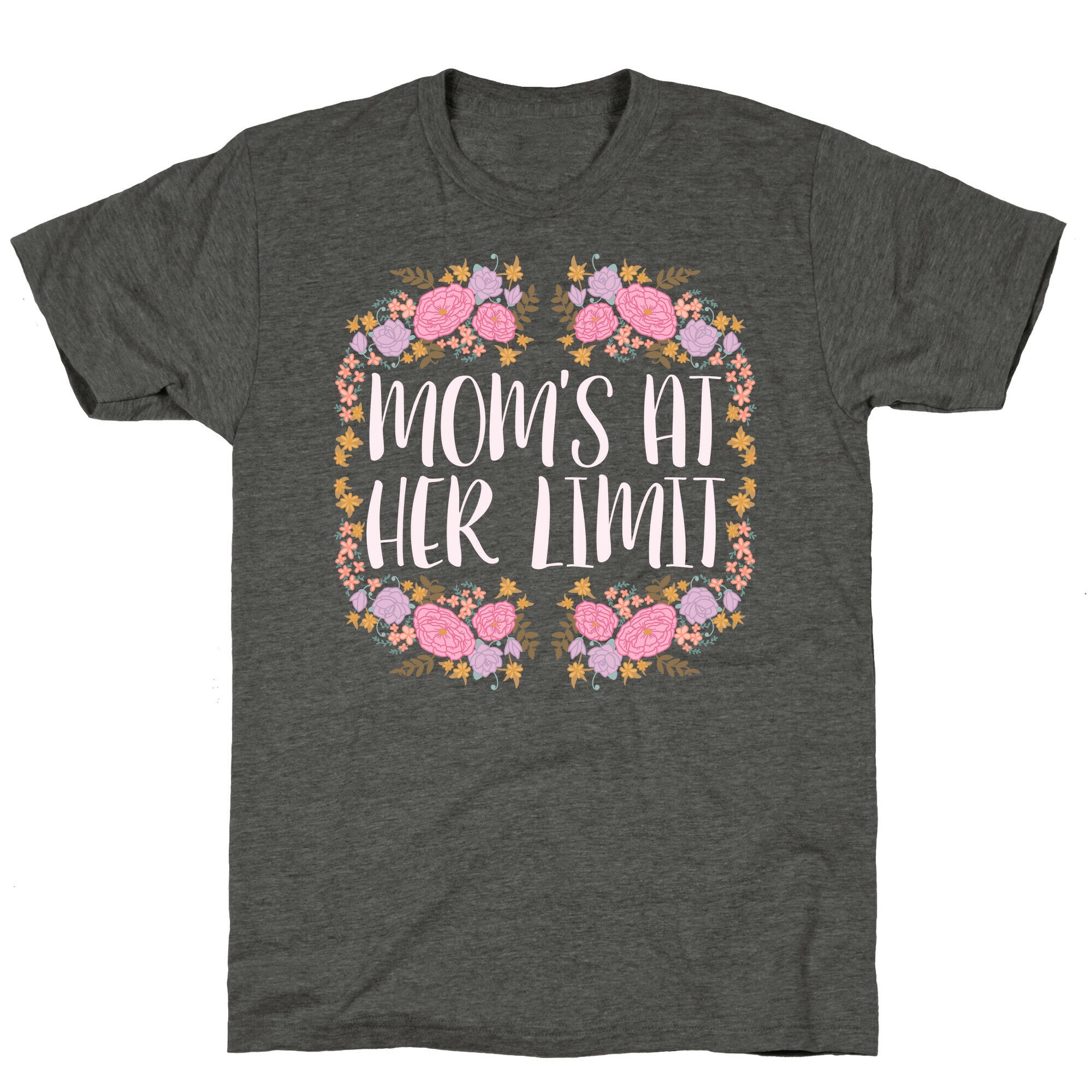 Mom's At Her Limit Unisex Triblend Tee